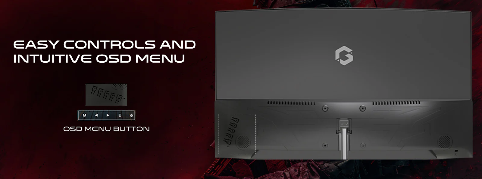 Easy Controls and Intuitive OSD Menu